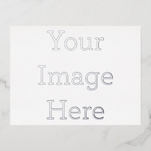Create Your Own Premium Silver Foil Postcard