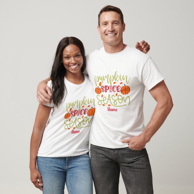 Create Your Own Pumpkin Spice Season T-Shirt (Unisex)