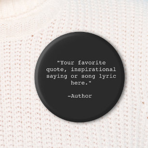 Create Your Own Quote 6 Cm Round Badge