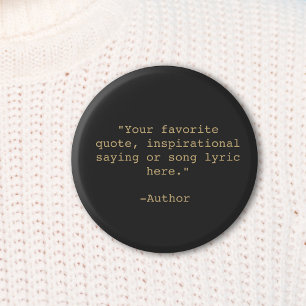 Create Your Own Quote 6 Cm Round Badge