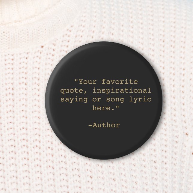 Create Your Own Quote 6 Cm Round Badge (Creator Uploaded)