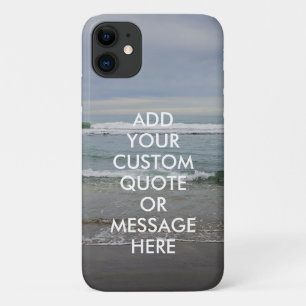 Create Your Own Quote iPhone 11 Case