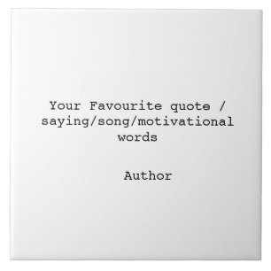 Create your own quote ceramic tile