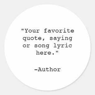 Create Your Own Quote Classic Round Sticker