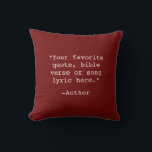 Create Your Own Quote Cushion<br><div class="desc">Create your own custom quote throw pillow. Features minimalist typewriter typography.</div>