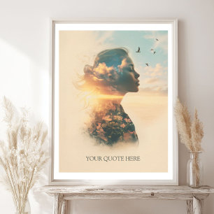 Create Your Own Quote-Dreamy Woman & Nature Poster