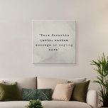 Create Your Own Quote Faux Canvas Print<br><div class="desc">Create your own custom quote canvas wall art. Features minimalist typewriter typography and grunge texture background</div>