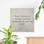 Create Your Own Quote Faux Canvas Print<br><div class="desc">Create your own custom quote canvas wall art. Features minimalist typewriter typography and grunge texture background</div>