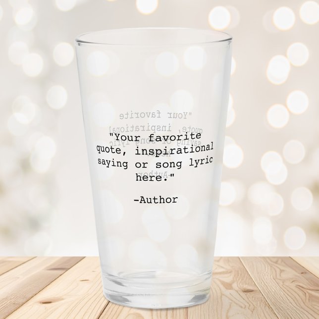 Create Your Own Quote Glass (Creator Uploaded)