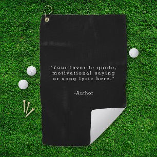 Create Your Own Quote Golf Towel