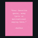 Create Your Own Quote Poster<br><div class="desc">Create your own custom quote poster wall art. Features minimalist typewriter typography.</div>
