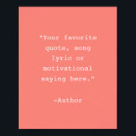 Create Your Own Quote Poster<br><div class="desc">Create your own custom quote poster wall art. Features minimalist typewriter typography.</div>