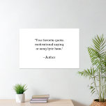 Create Your Own Quote Poster<br><div class="desc">Create your own custom quote poster wall art. Features minimalist typewriter typography in black and white colour.</div>