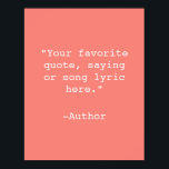 Create Your Own Quote Poster<br><div class="desc">Create your own custom quote poster wall art. Features minimalist typewriter typography.</div>