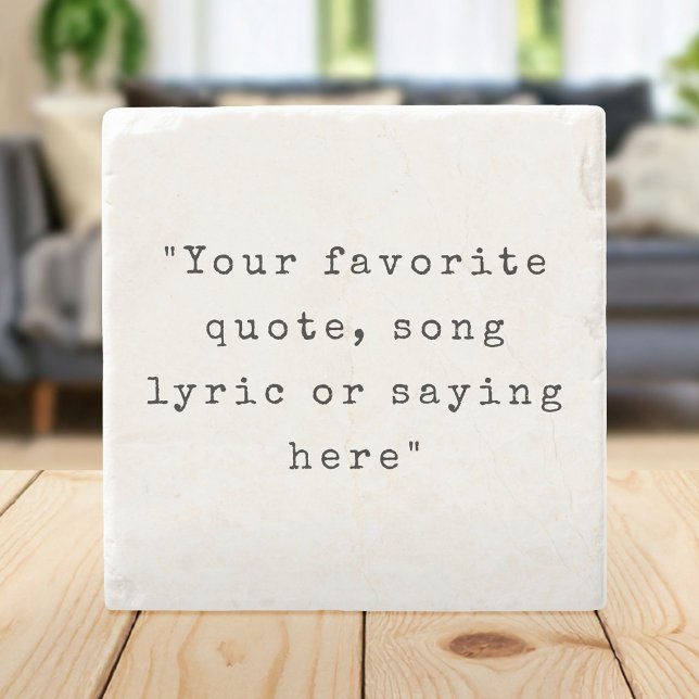 Create Your Own Quote Stone Coaster (Creator Uploaded)