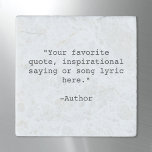 Create Your Own Quote Stone Magnet<br><div class="desc">Create your own custom quote magnet. Features minimalist typewriter typography.</div>