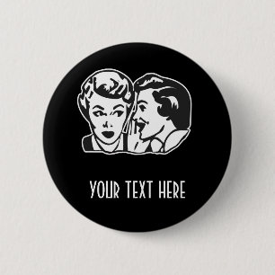 CREATE YOUR OWN RETRO GOSSIP LADY GIFTS 6 CM ROUND BADGE