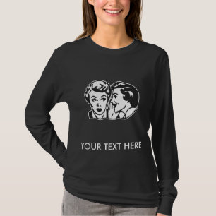 CREATE YOUR OWN RETRO GOSSIP LADY GIFTS T-Shirt