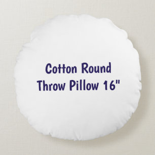 Create Your Own Round 16" Diameter Cotton Pillow