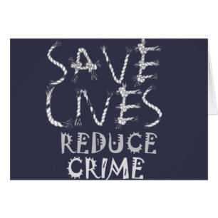 Create your own Save Lives Reduce Crime