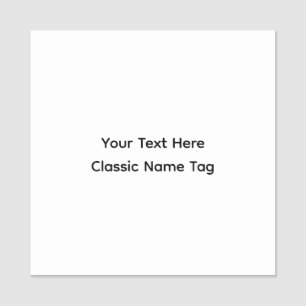 Create Your Own Simple 2" X 2" Square  Name Tag