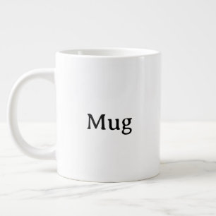 Create Your Own Simple Custom Jumbo Large Coffee Mug