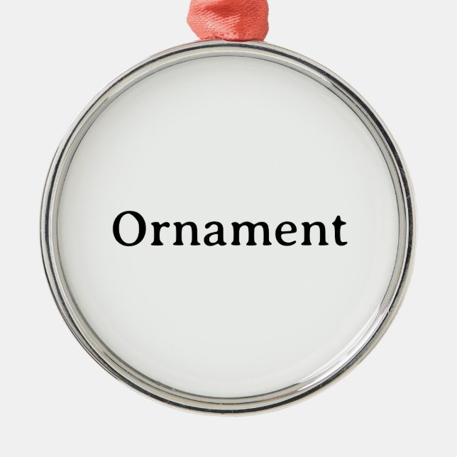 Create Your Own Simple Custom Premium Round  Metal Ornament (Front)