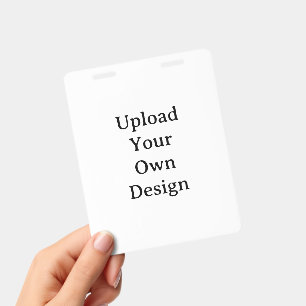 Create Your Own Simple Vertical 4"x5" PVC Plastic ID Badge