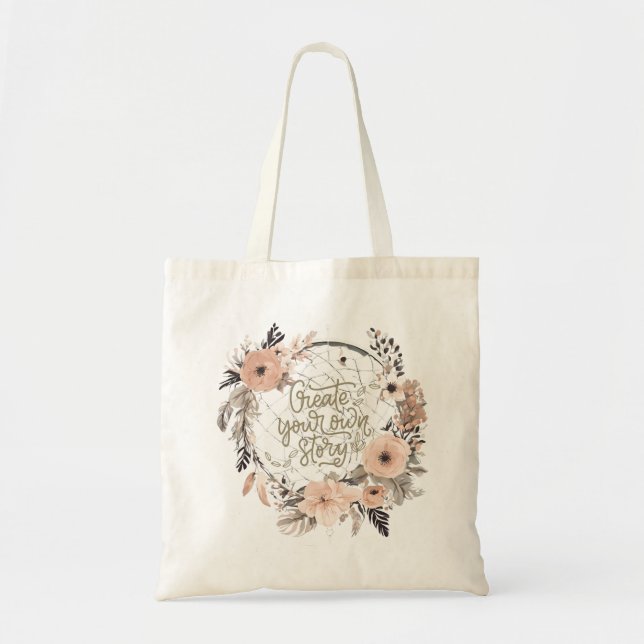 Create Your Own Story Inspirational Quote Tote Bag (Front)