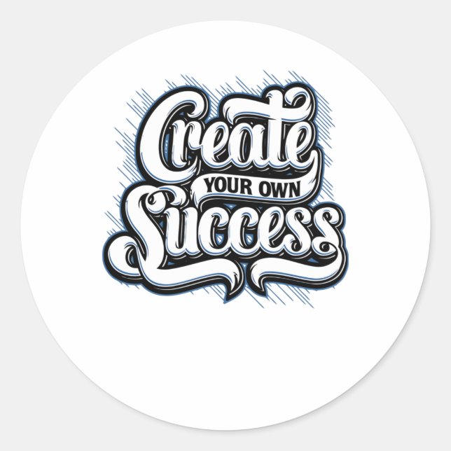 Create your own Success Classic Round Sticker (Front)