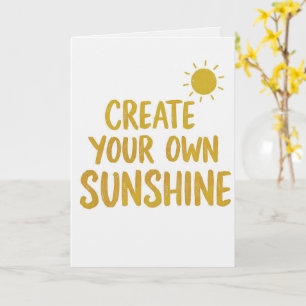 Create your own sunshine quote on card