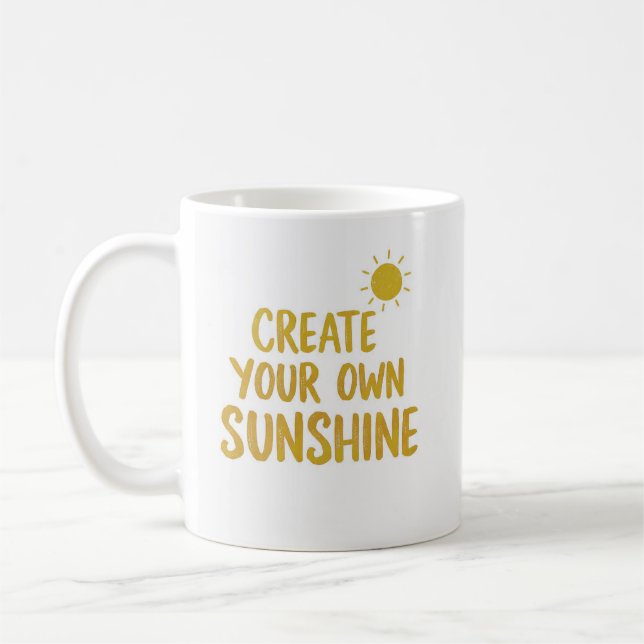 Create your own sunshine quote on coffee mug (Left)