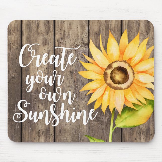 Create Your Own Sunshine | Watercolor Sunflower Mouse Pad (Front)