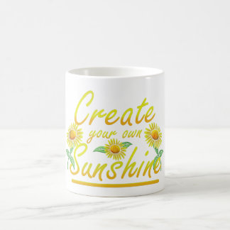 create your own sunshine with this inspirational coffee mug