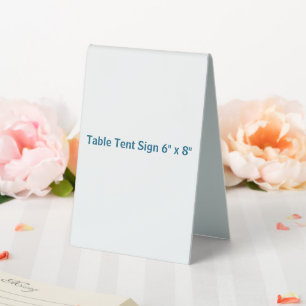 Create Your Own Table Tent Sign 6" x 8"