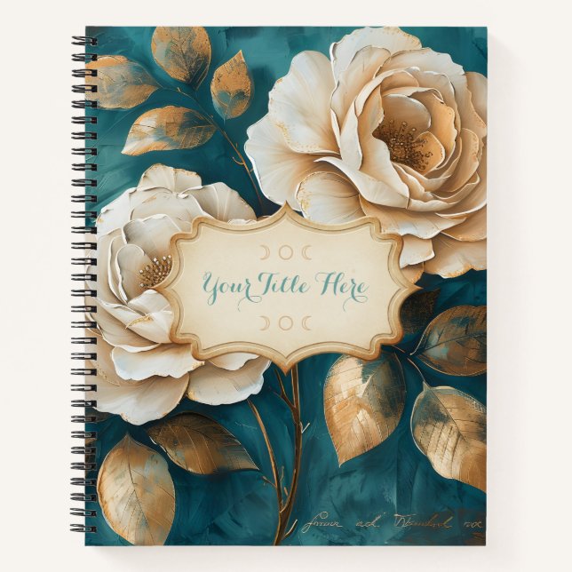 Create Your Own Teal & Golden Peach Roses Floral Notebook (Front)