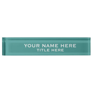Create Your Own Teal Nameplate