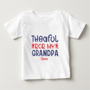 Create Your Own Thankful For my Grandpa Baby T-Shirt