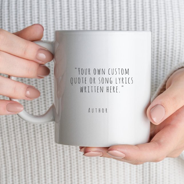 Create your own trendy custom quote  coffee mug (Creator Uploaded)