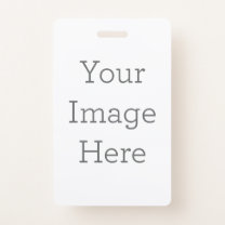 Create Your Own Vertical Plastic Badge ID Badge