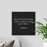 Create Your Own Vintage Typewriter Custom Quote Faux Canvas Print<br><div class="desc">Create your own custom quote faux canvas print. Features minimalist vintage typewriter typography.</div>