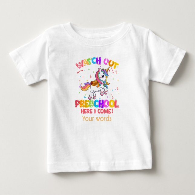 Create Your Own Watch Out Preschool Here I Come Baby T-Shirt (Front)