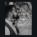 Create Your Own Wedding Photo Custom Quote Poster<br><div class="desc">Create your own custom quote poster featuring one of your favourite wedding pictures. Simply add your image and personalised text in elegant script typography.</div>