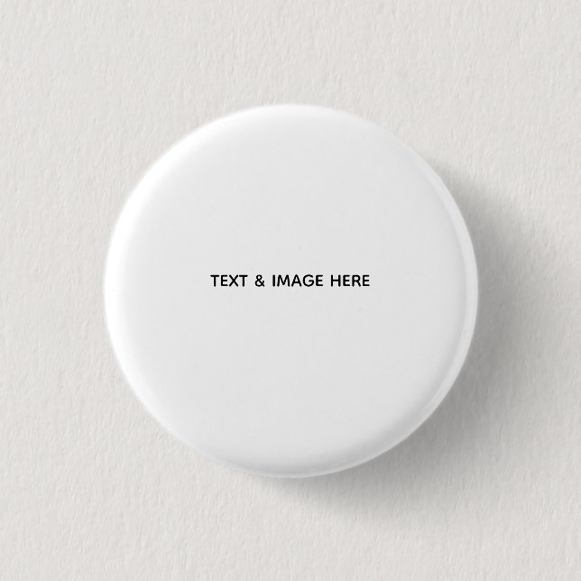 Create Your Own white 3 Cm Round Badge (Front)