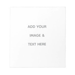 Create Your Own white  Notepad