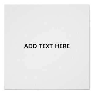 Create Your Own White Poster