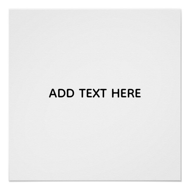 Create Your Own White  Poster (Front)