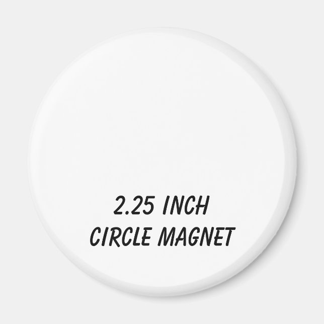 Create Your Personalised 2.25" Circle  Magnet (Front)