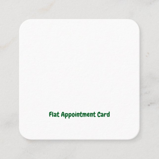 Create Your Personalised 2.5" x 2.5" Flat   Appointment Card (Front)