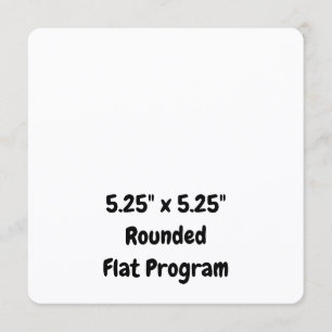 Create Your Personalised 5.25"x5.25" Rounded Flat Program